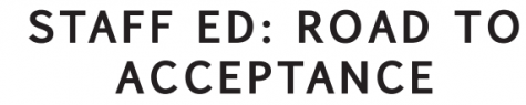 STAFF ED: Road to Acceptance