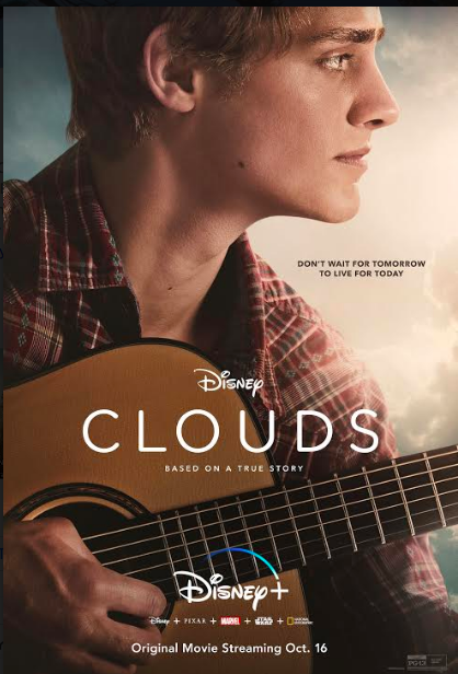 Clouds movie poster, a Disney Plus movie about an ill teenager who forms a music group
